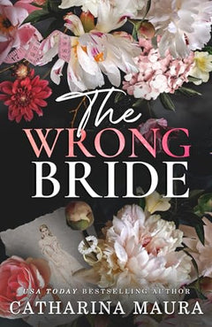 The Wrong Bride: Ares & Raven's Story