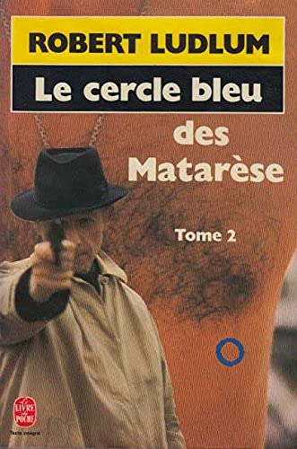 Le cercle bleu des Matarese ( tome 2 )