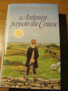 Antonin, paysan du Causse