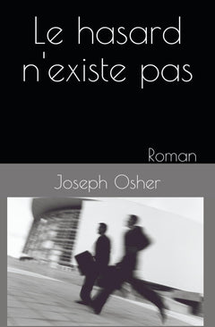 Le hasard n'existe pas