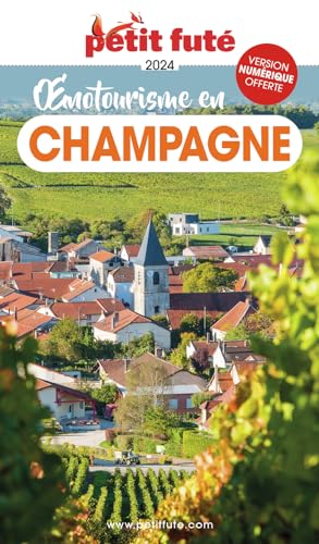 Oenotourisme en Champagne 2024 Petit Futé