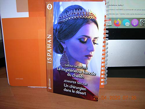 LA MYSTÉRIEUSE FIANCÉE DU CHEIKH / UN CHIRURGIEN DANS LE DÉSERT