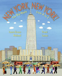 New York, New York!: The Big Apple from A to Z – A Folk-Art Picture Book About Famous Sights and Geography for Kids (Ages 4-8)