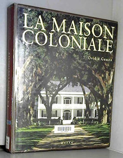 La Maison Coloniale