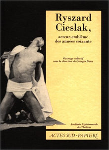 Ryszard Cieslak, acteur emblème des années soixante