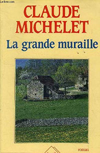 La grande muraille : roman