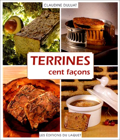 Terrines: Cent façons