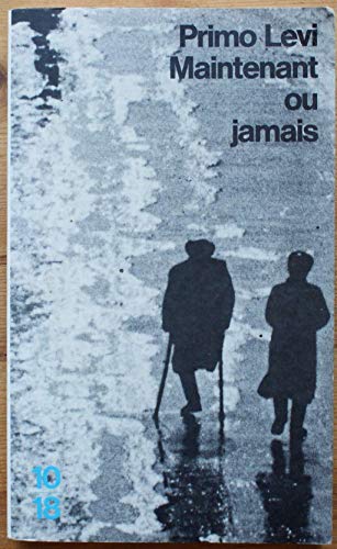 Maintenant ou jamais