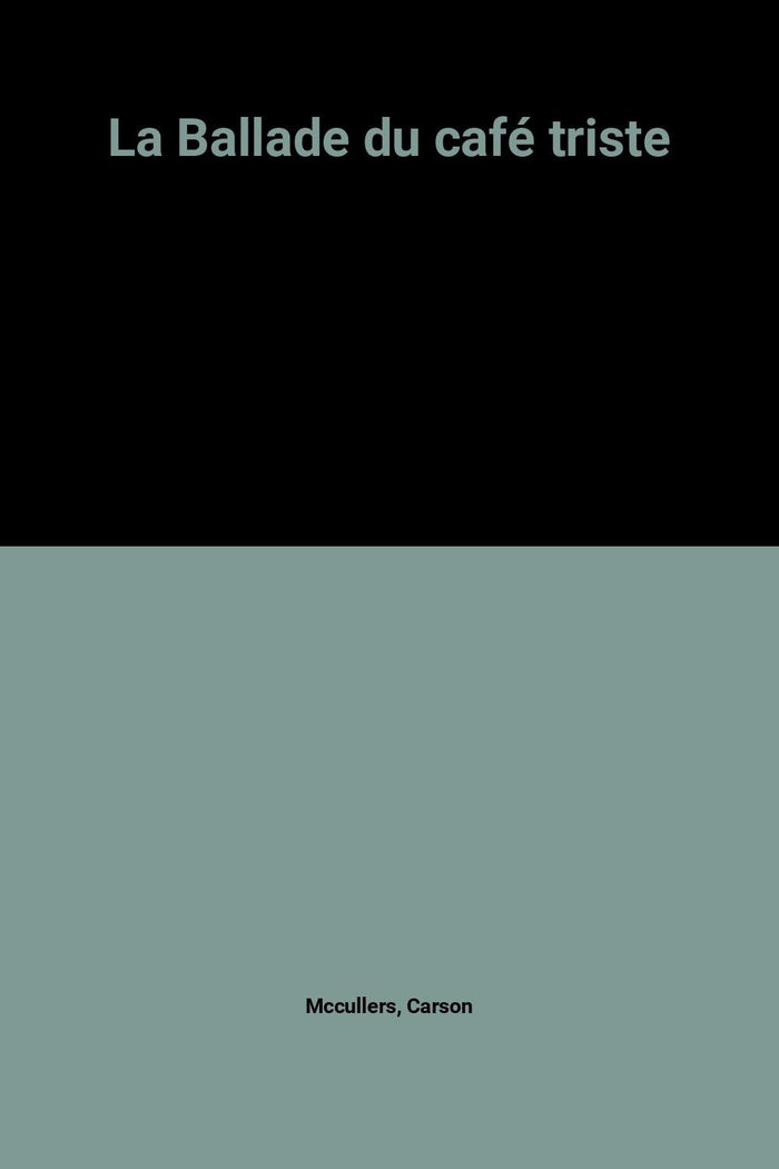 The Ballad of the Sad Cafe