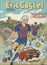 Eric Castel - tome 11 : Le plan de l'Argentin
