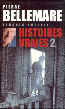 Histoires vraies (Tome 2)
