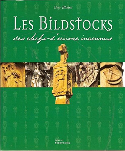 Les Bildstocks, des chefs-d'oeuvre inconnus