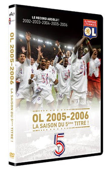 OL 2005-2006 : La saison du 5ème titre