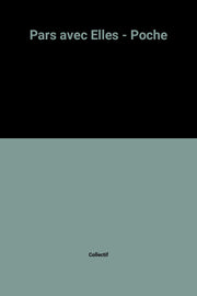 PARS AVEC ELLES