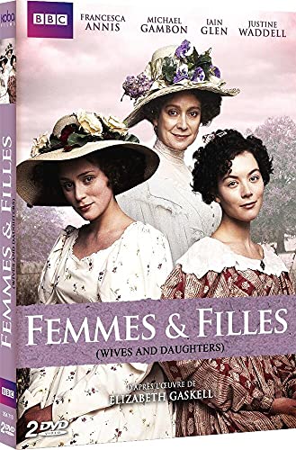 FEMMES & FILLES (WIVES & DAUGHTERS)