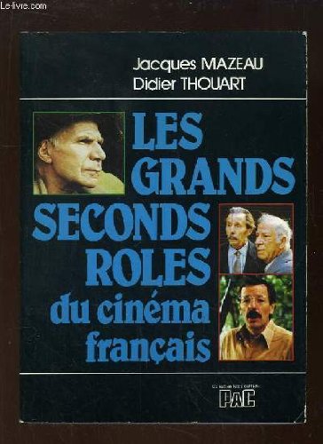 Les Grands seconds rôles du cinéma français