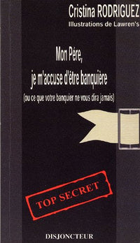 Mon père, je m'accuse d'être banquière