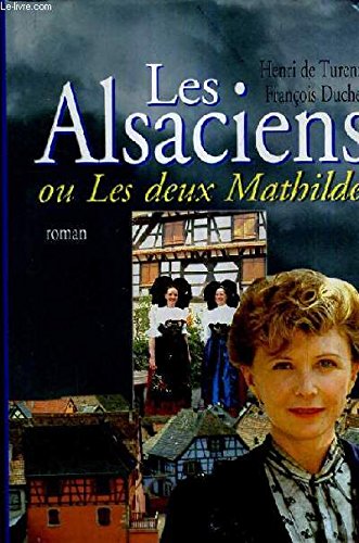Les alsaciens ou les deux Mathilde