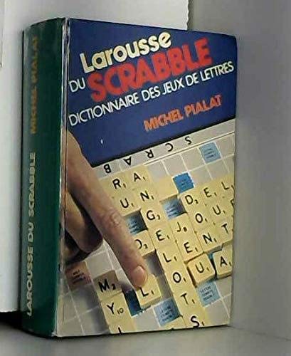 Nouveau Larousse du scrabble / dictionnaire des jeux de lettres