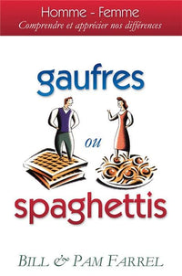 Gaufres Ou Spaghettis : Comprendre et Appr�cier No
