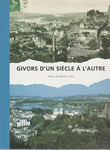 Givors, d'un siècle à l'autre