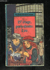 15e étage, porte droite, Léo