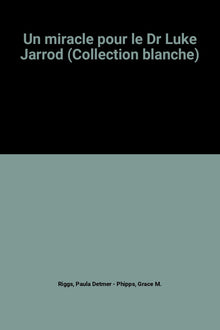 Miracle pour le Dr Jarrod