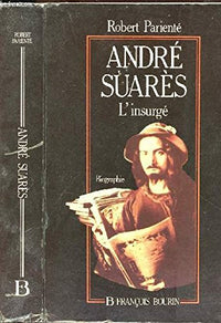 André Suarès, l'insurgé