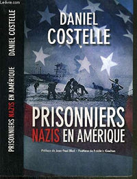 PRISONNIERS NAZIS en AMERIQUE