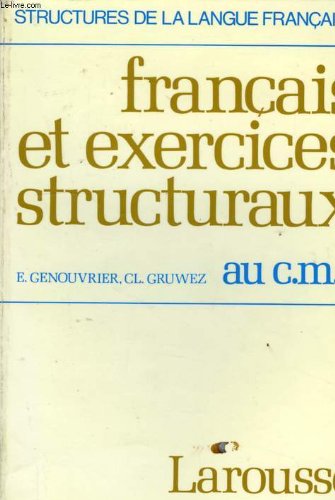 Francais et exercices structuraux, au cm2