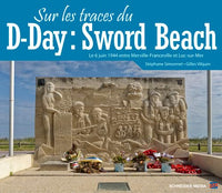 Sur les traces du D-Day : Sword Beach