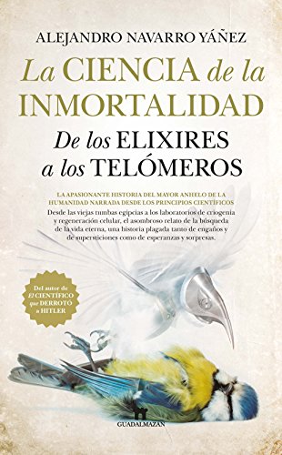 La ciencia de la inmortalidad (DIVULGACION CIENTIFICA)