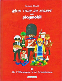 MON TOUR DU MONDE avec PLAYMOBIL VOLUME 1