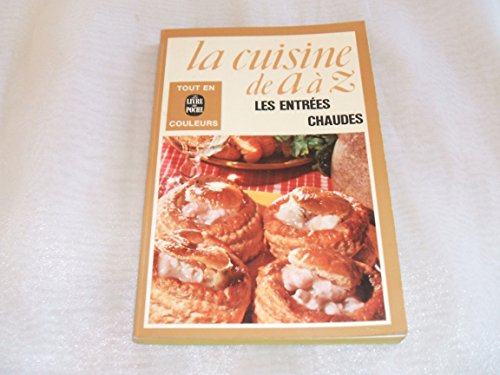 Cuisine de A-Z 19 Les Entrées Chaudes