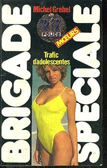 Trafic d'adolescentes (Brigade spéciale)