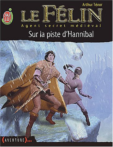 Le Félin, tome 13 : Sur la piste d'Hannibal