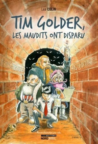 Tim Golder (2), les Maudits...