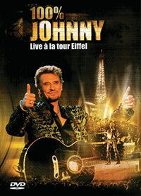 Johnny Hallyday : 100% Johnny Live à la Tour Eiffel