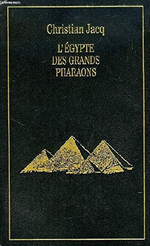L'égypte des grands pharaons
