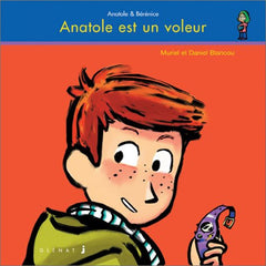 Anatole et Bérénice, tome 3 : Anatole est un voleur