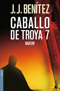 Nahum. Caballo de Troya 7: 23 (Biblioteca J. J. Benítez)
