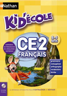 Kid Ecole CE2 Français : Grammaire, conjugaison, orthographe, vocabulaire, dictée