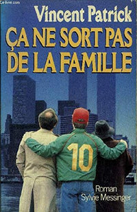 ça ne sort pas de la famille