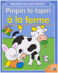 Pinpin le lapin à la ferme