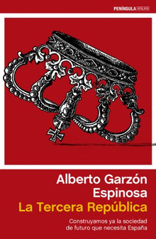 La Tercera República: Construyamos ya la sociedad de futuro que necesita España (ATALAYA)