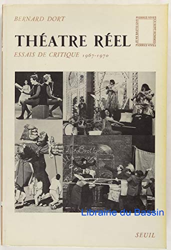 Théâtre réel. Essais de critique (1967-1970)