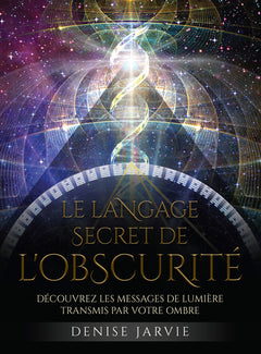 Le Langage secret de l'obscurité