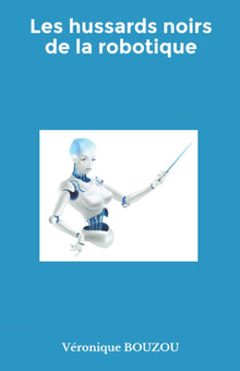 Les hussards noirs de la robotique