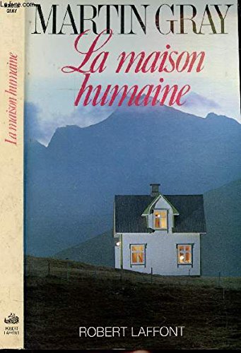 La Maison humaine