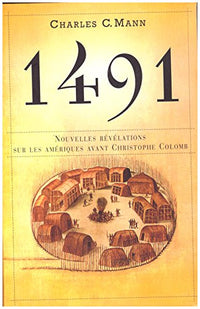 1491, révélations sur les amériques avant Christophe Colomb
